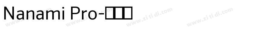 Nanami Pro字体转换